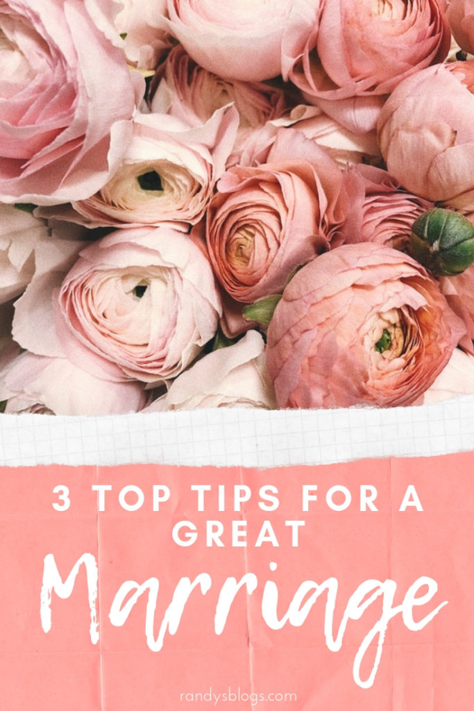 3 top tips for a great marriage